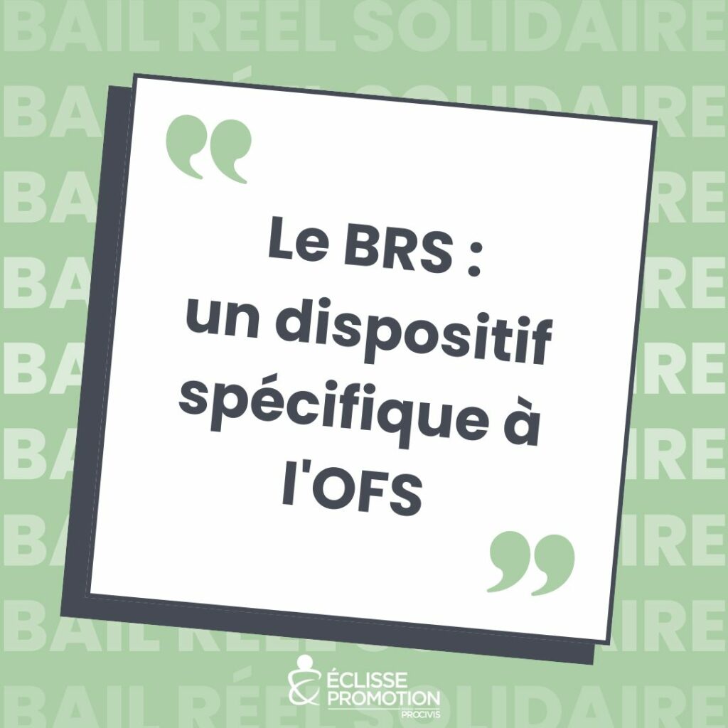 BRS : Un dispositif spécifique à l’OFS !